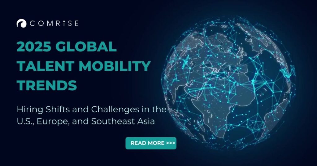 2025 Global Talent Mobility Trends: Hiring Shifts and Challenges in the ...
