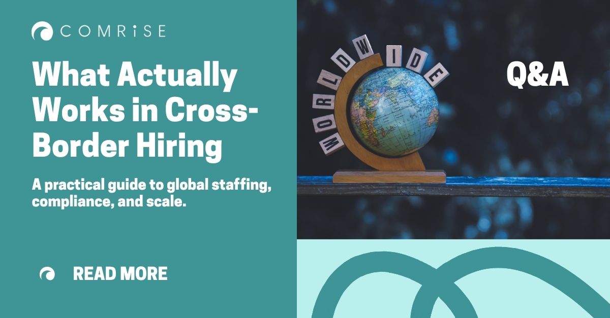 Cross-border hiring and global staffing strategies for North American companies building compliant global teams