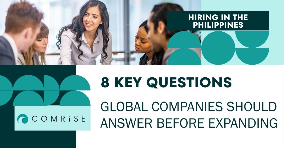 Hiring in the Philippines: Global employers building teams with Filipino talent in technology, shared services, and business operations